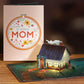 Home Is Where Mom Is Light-Up Pop-Up Card